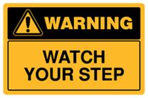 Warning - Watch Your Step